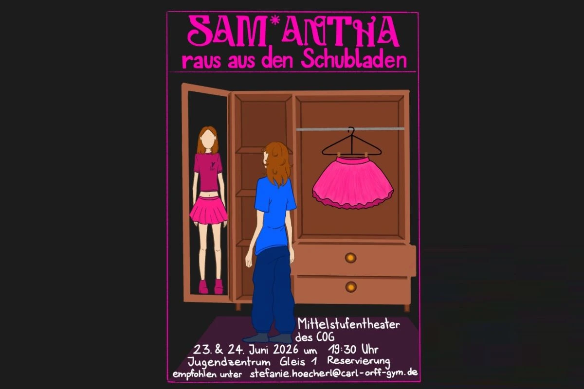 Plakat zum Theaterstück „Sama*ntha - Raus aus den Schubladen“ der Mittelstufen-Theater-Truppe des Carl-Orff-Gymnasiums am 23. und 24. Juni im Gleis 1 (Grafik: COG)